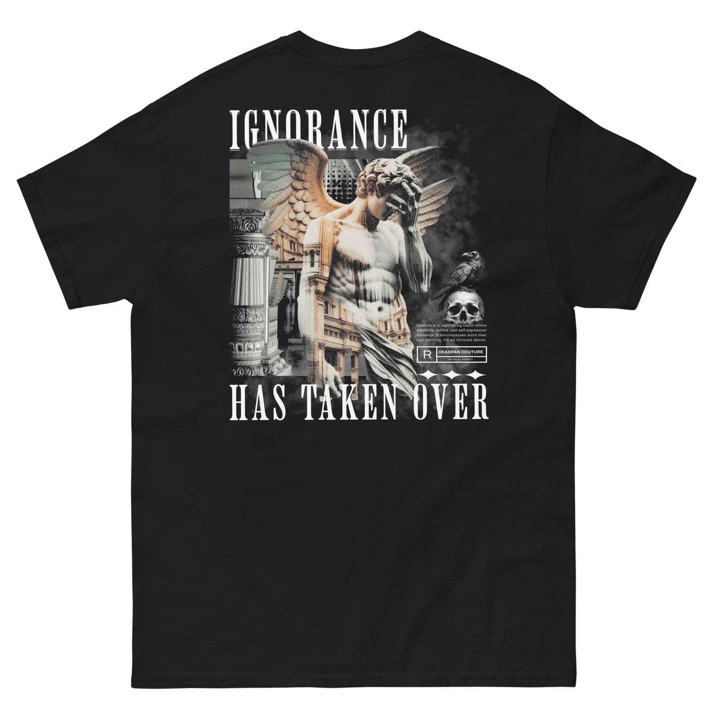 Back view of Deadpan Couture Men's Classic Tee featuring a distressed angel graphic with the text 'Ignorance Has Taken Over.