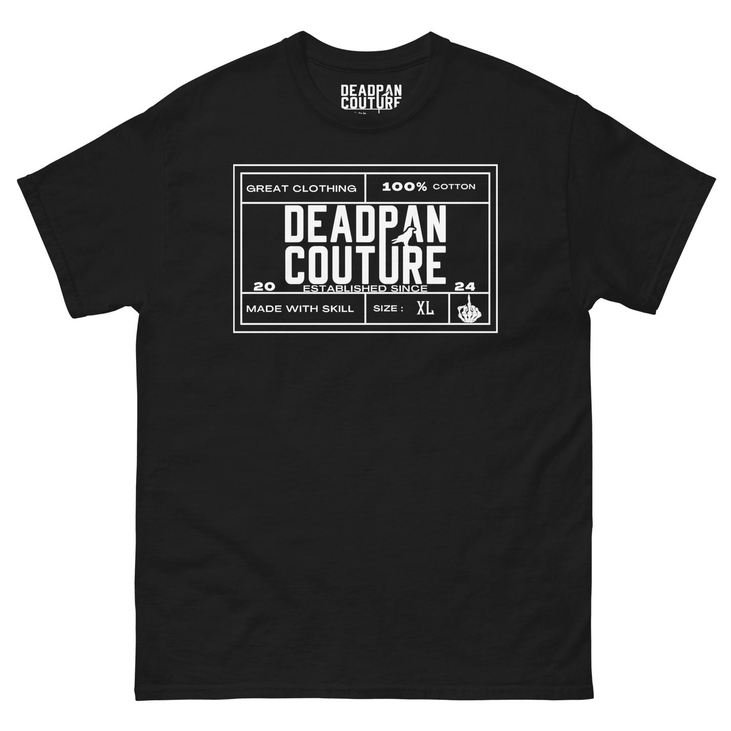 Front view of Deadpan Couture Men's Classic Tee featuring bold white text and graphic label on black fabric.